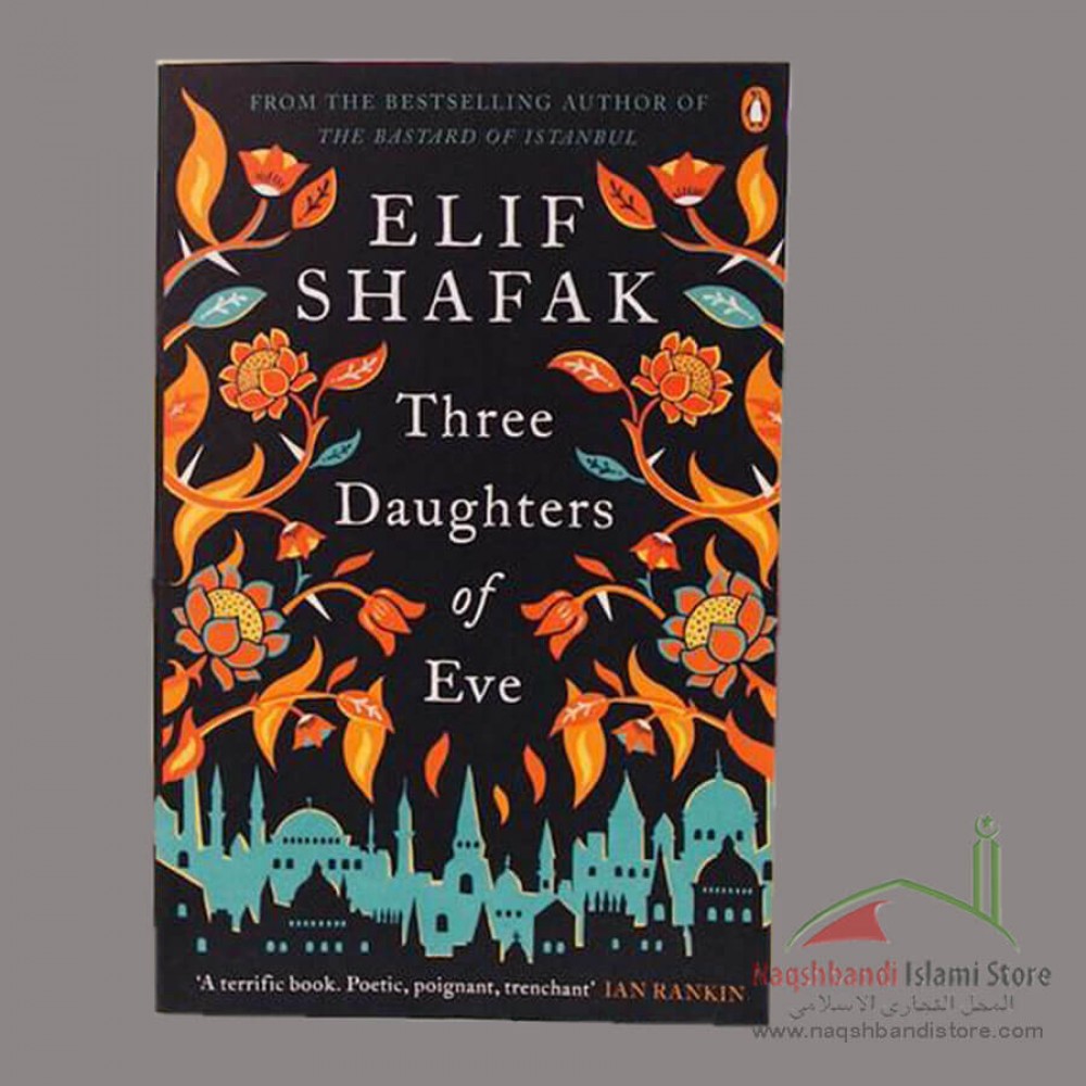 Three Daughters Of Eve Elif Shafak